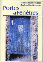 Couverture du livre « Portes et fenêtres » de Marie-Helene Edom et Gwenaelle Goapper aux éditions Les Deux Encres