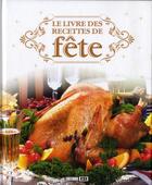 Couverture du livre « Le livre des recettes de fête » de  aux éditions Editions Esi