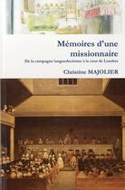 Couverture du livre « Mémoires d'une missionnaire de la campagne languedocienne à la cour de Londres » de C.Majolier aux éditions Ampelos