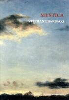 Couverture du livre « Mystica » de Stephane Barsacq aux éditions Corlevour