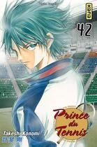 Couverture du livre « Prince du tennis Tome 42 » de Takeshi Konomi aux éditions Kana