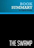 Couverture du livre « Summary: The Swamp : Review and Analysis of Michael Grunwald's Book » de Businessnews Publish aux éditions Political Book Summaries