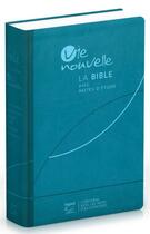 Couverture du livre « Bible d'étude Vie nouvelle » de 21 Segond aux éditions La Maison De La Bible