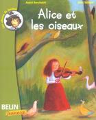Couverture du livre « Alice et les oiseaux » de Benchetrit/Saillard aux éditions Belin Education