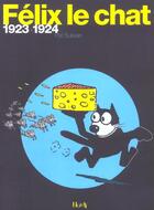 Couverture du livre « Felix le chat 1923-1924 » de Sullivan Pat aux éditions Horay