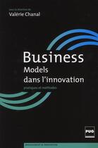 Couverture du livre « Business models dans l'innovation » de Valerie Chanal aux éditions Pu De Grenoble