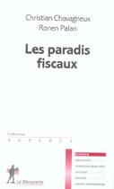 Couverture du livre « Les Paradis Fiscaux » de Christian Chavagneux et Ronen Palan aux éditions La Decouverte
