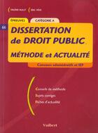 Couverture du livre « Dissertation De Droit Public, Concours Administratifs Categories A Et Iep » de Eric Veve et Valerie Hulst aux éditions Vuibert