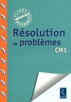 Couverture du livre « Résolution de problèmes ; CM1 » de Caron/Higele aux éditions Retz