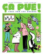 Couverture du livre « Ça pue ! tout sur les odeurs » de Clive Clifford et Pete Gamlen aux éditions La Martiniere Jeunesse