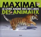 Couverture du livre « Maximal ; le livre animé des records des animaux » de Pascale Hedelin et Laurence Bar aux éditions Milan