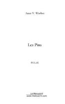 Couverture du livre « Les pins » de Anne V. Waeber aux éditions Editions Le Manuscrit