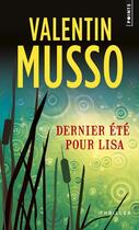 Couverture du livre « Dernier été pour Lisa » de Valentin Musso aux éditions Points