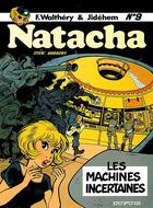 Couverture du livre « Natacha Tome 9 : les machines incertaines » de Jidehem et Etienne Borgers et Francois Walthery aux éditions Dupuis