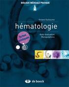 Couverture du livre « Fiches d'hématologie » de Viviane Guillaume aux éditions De Boeck Superieur