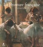 Couverture du livre « La peinture française » de Pierre Rosenberg aux éditions Place Des Victoires