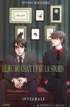 Couverture du livre « Le jeu du chat et de la souris ; intégrale » de Setona Mizushiro aux éditions Crunchyroll