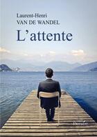 Couverture du livre « L'Attente » de Van De Wandel-L aux éditions Persee