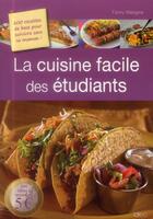 Couverture du livre « La cuisine facile des étudiants » de Fanny Matagne aux éditions Ideo