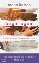 Couverture du livre « Begin again » de Mona Kasten aux éditions City