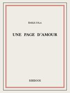 Couverture du livre « Une page d'amour » de Émile Zola aux éditions Bibebook