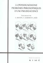 Couverture du livre « La physiognomonie - problemes philos. d'une pseudo science » de  aux éditions Kime