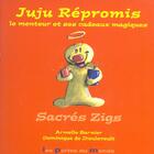 Couverture du livre « Juju Repromis, Le Menteur Et Ses Cadeaux Magiques » de De Dieuleveult et Barni aux éditions Portes Du Monde