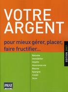 Couverture du livre « Votre argent 2007 » de  aux éditions Prat