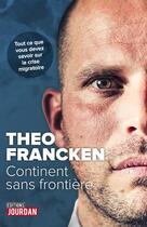 Couverture du livre « Continent sans frontiere » de Francken Theo aux éditions Jourdan