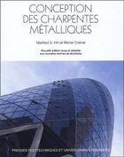 Couverture du livre « Conception des charpentes métalliques » de Hirt M. aux éditions Ppur