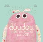 Couverture du livre « Le doudou qui ne sentait pas bon » de Maira Chiodi et Claudia Larochelle aux éditions La Bagnole