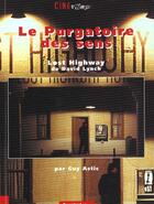 Couverture du livre « Le Purgatoire Du Sens ; Lost Highway De David Lynch » de Guy Astic aux éditions Dreamland