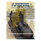 Couverture du livre « La construction d'un sous-marin - approche generique et prospective » de  aux éditions Spe Barthelemy
