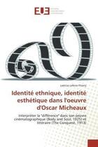 Couverture du livre « Identite ethnique, identite esthetique dans l'oeuvre d'oscar micheaux - interpreter la 