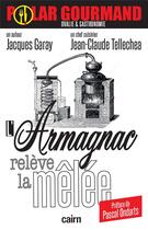 Couverture du livre « L'armagnac relève la mêlée » de Jacques Garay et Jean-Claude Tellechea aux éditions Cairn
