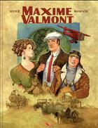 Couverture du livre « Maxime Valmont T.1 » de Roger Seiter et Giuseppe Manunta aux éditions Editions Du Long Bec