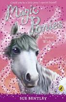 Couverture du livre « Magic Ponies: A Special Wish » de Sue Bentley aux éditions Penguin Books Ltd Digital