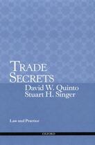 Couverture du livre « Trade Secrets: Law and Practice » de Singer Stuart aux éditions Oxford University Press Usa