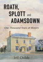 Couverture du livre « Roath Splott and Adamsdown » de Childs Jeff aux éditions History Press Digital