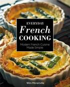 Couverture du livre « Everyday french cooking /anglais » de Moranville Wini aux éditions Quarry