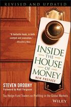 Couverture du livre « INSIDE THE HOUSE OF MONEY - REVISED AND UPDATED EDITION » de Steven Drobny aux éditions Wiley