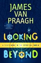 Couverture du livre « Looking Beyond » de James Van Praagh aux éditions Touchstone