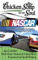 Couverture du livre « Chicken Soup for the Soul: NASCAR » de Elliott Cathy aux éditions Chicken Soup For The Soul