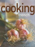 Couverture du livre « Cooking French » de  aux éditions Murdoch Books