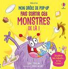 Couverture du livre « Mon drôle de pop-up : Fais sortir ces monstres de là ! » de Sam Taplin et Fred Blunt aux éditions Usborne