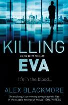 Couverture du livre « KILLING EVA » de Alex Blackmore aux éditions No Exit
