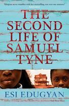 Couverture du livre « The second life of samuel tyne » de Esi Edugyan aux éditions Serpent's Tail