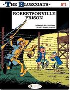 Couverture du livre « The Bluecoats t.1 : Robertsonville prison » de Raoul Cauvin et Willy Lambil aux éditions Cinebook