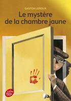 Couverture du livre « Le mystère de la chambre jaune » de Gaston Leroux aux éditions Le Livre De Poche Jeunesse