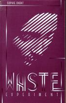 Couverture du livre « Waste experiment » de Sophie Dabat aux éditions Hachette Romans